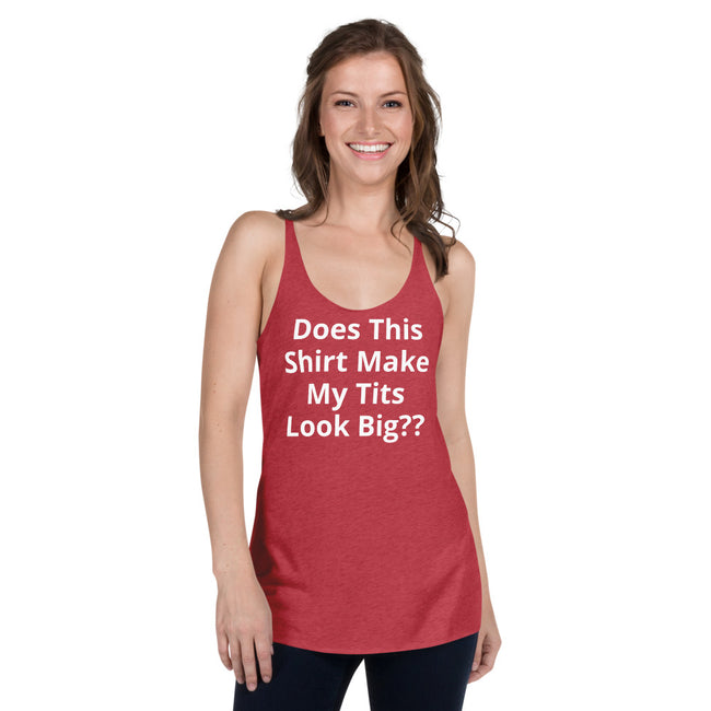 Does This Shirt Make My Tits Look Big??
