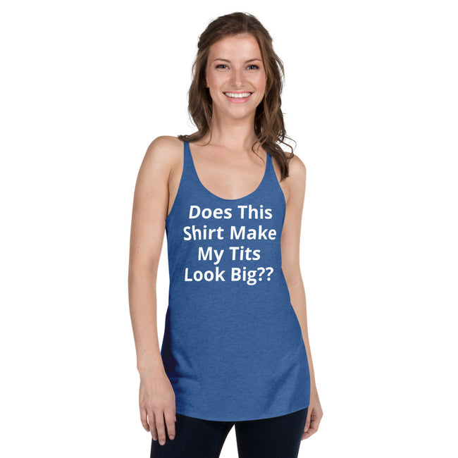 Does This Shirt Make My Tits Look Big??