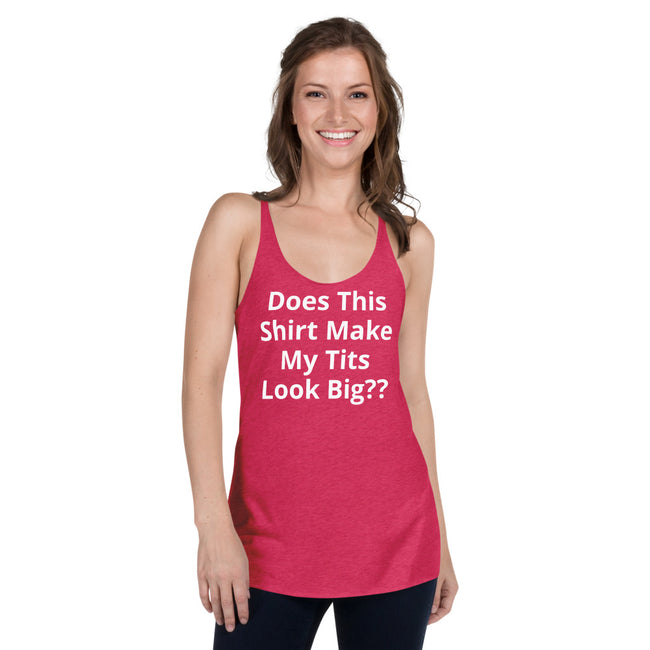 Does This Shirt Make My Tits Look Big??
